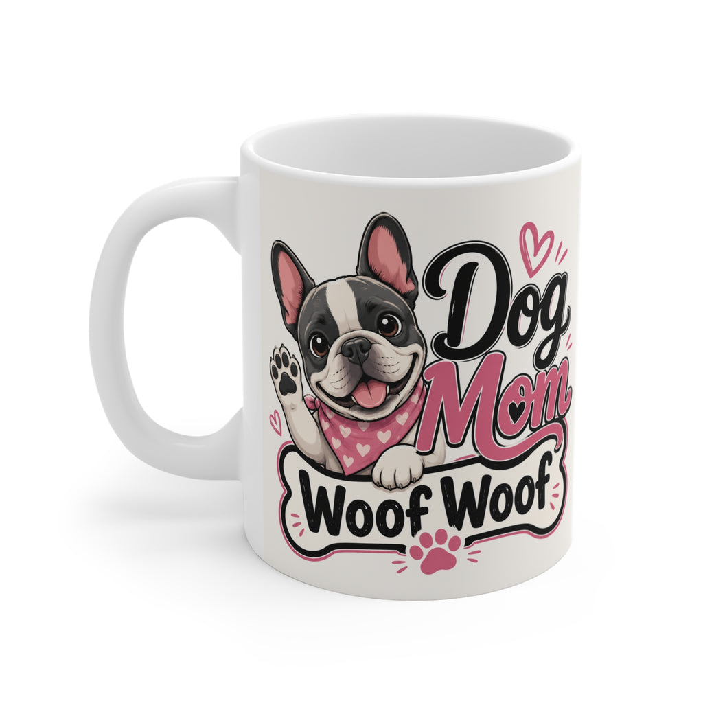 Dog mom Mug 11oz