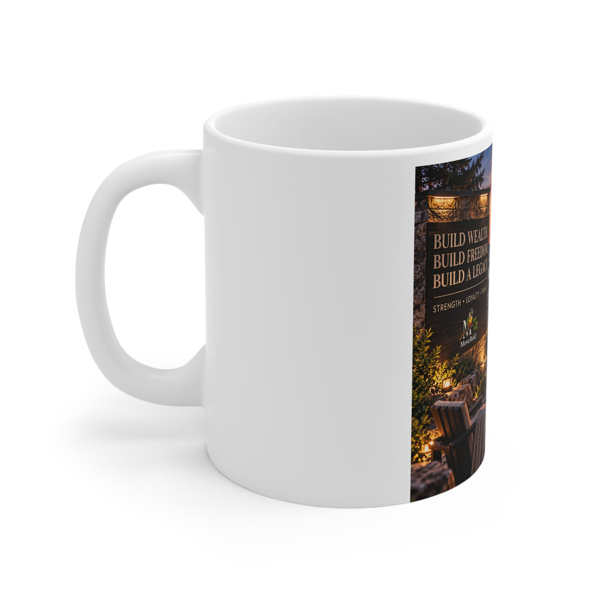 Build wealh, Build freedom, Build A Legacy White Ceramic Mug, 11oz